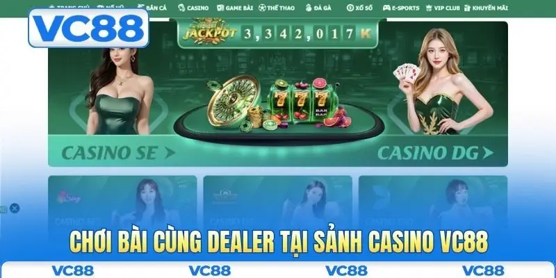 Casino VC88 1 Chơi bài cùng dealer tại sảnh casino VC88