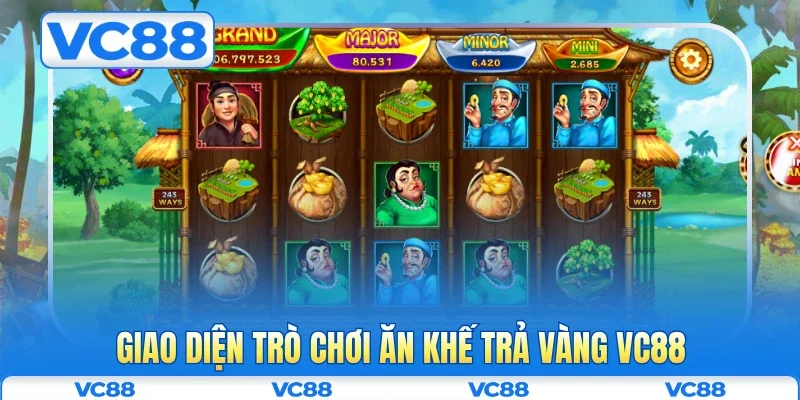 Giao diện trò chơi Ăn Khế Trả Vàng VC88
