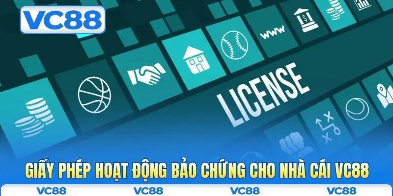 Giấy phép hoạt động 1 Giấy phép hoạt động bảo chứng cho nhà cái VC88