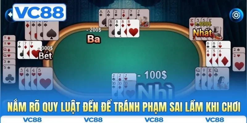 Nắm rõ quy luật đền để tránh phạm sai lầm khi chơi