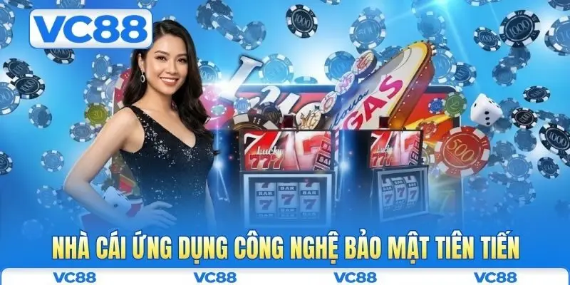 Giới thiệu VC88 5 Nhà cái ứng dụng công nghệ bảo mật tiên tiến