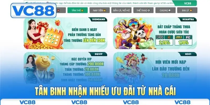 Tân binh nhận nhiều ưu đãi từ nhà cái