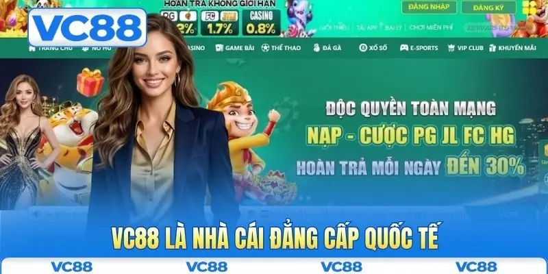 Giới thiệu VC88 7 VC88 là nhà cái đẳng cấp quốc tế